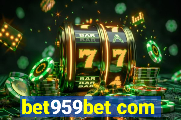 bet959bet com